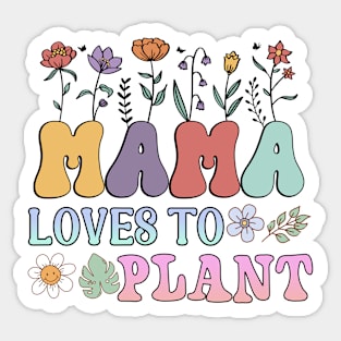 Mama Loves To Plant Sticker